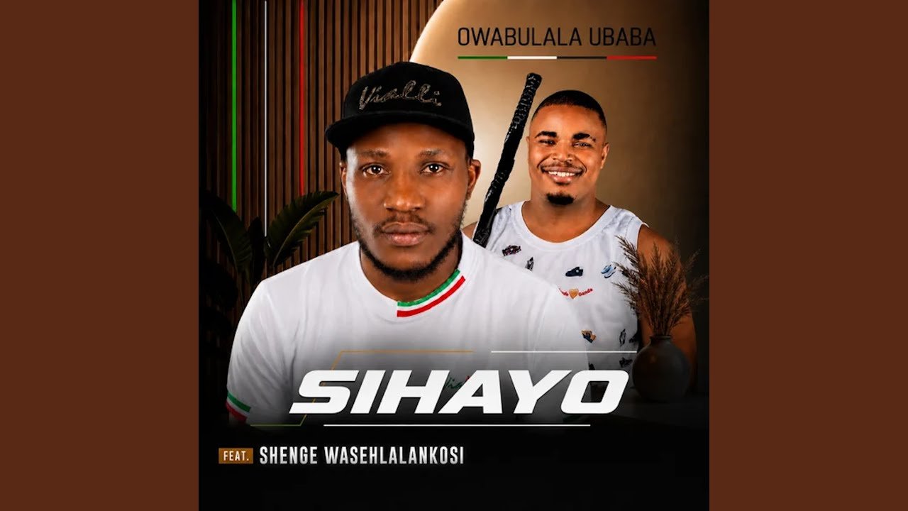 SIHAYO and Shenge Wasehlalankosi artwork for Owabulala uBaba
